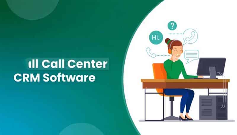 Call Center CRM Software